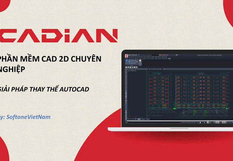 Tải Phần Mềm CADian Mới Nhất 2026 Miễn Phí: Giải Pháp Thay Thế AutoCAD Hoàn Hảo