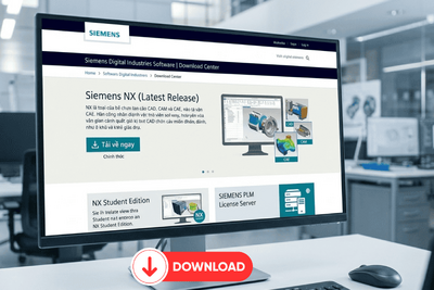 Hướng Dẫn Tải NX Siemens Mới Nhất 2026: Link Download & Cài Đặt Chi Tiết Từ A-Z